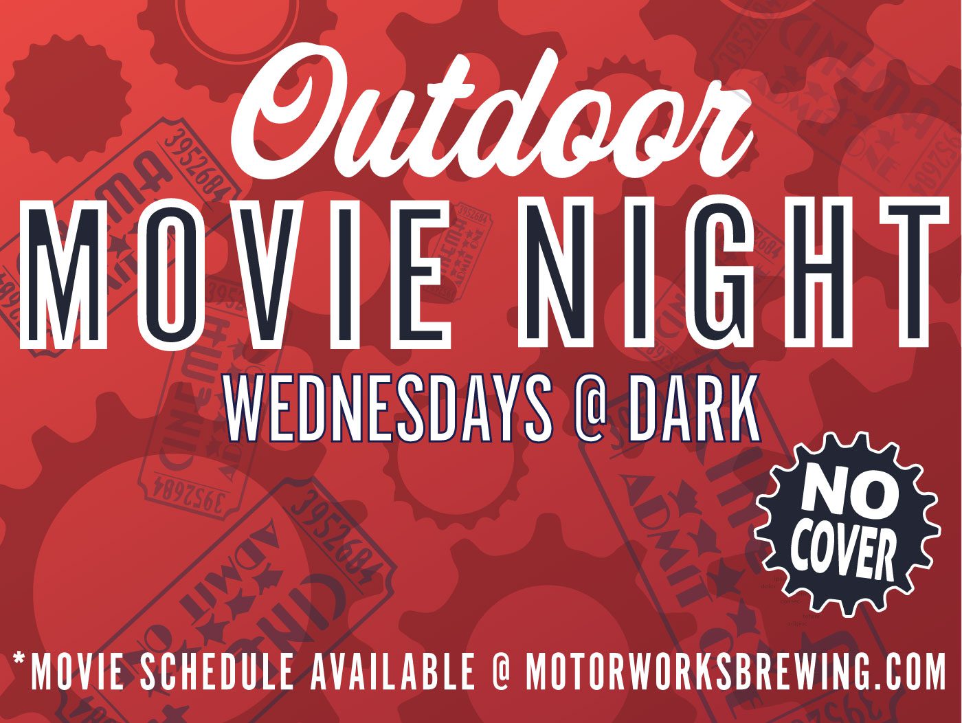 Motorworks Brewing presents Outdoor Movie Night every Wednesday - Starts at Dark and no cover charge